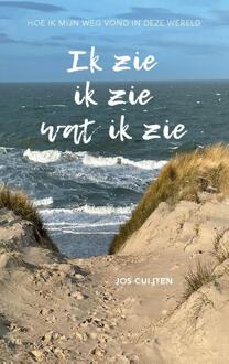 Ik zie ik zie wat ik zie -  Jos Cuijten (ISBN: 9789492261922)