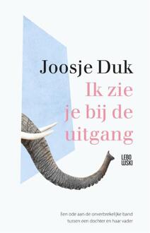 Ik zie je bij de uitgang -  Joosje Duk (ISBN: 9789048870219)