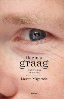 Ik zie u graag - Boek Lieven Migerode (9401425450)