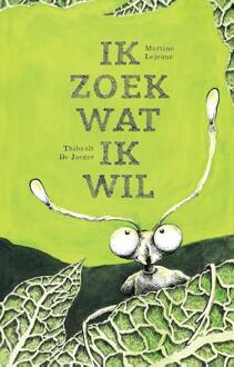 Ik zoek wat ik wil -  Martine Lejeune (ISBN: 9789083392943)