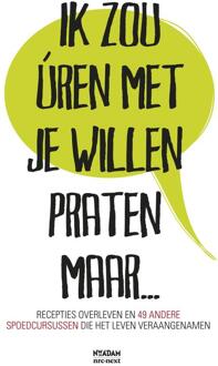 Ik zou úren met je willen praten maar... - eBook Jessica van Geel (9046815633)