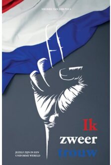 Ik Zweer Trouw - Michiel van der Pols