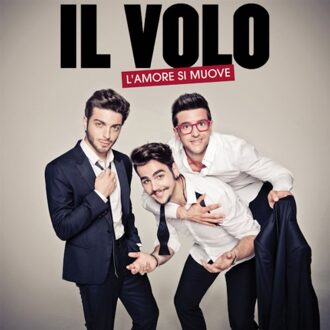 Il Volo - L' Amore Si Muove