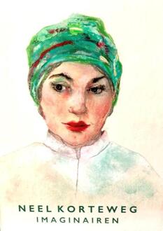 Imaginairen -  Neel Korteweg (ISBN: 9789462626393)