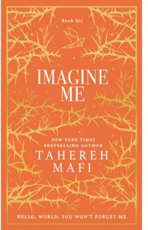 Imagine Me - Shatter Me Collectors Editions - Tahereh Mafi