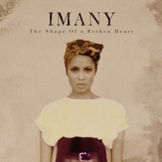 Imany - Shape Of A Broken Heart
