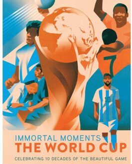 Immortal Moments: The World Cup [uk] - Immortal Moments - Rick Barba