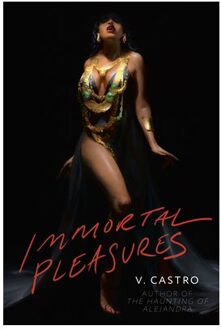 Immortal Pleasures - Random House Worlds - V. Castro