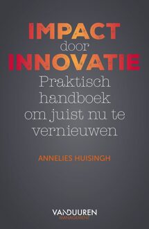Impact door Innovatie -  Annelies Huisingh (ISBN: 9789089655547)