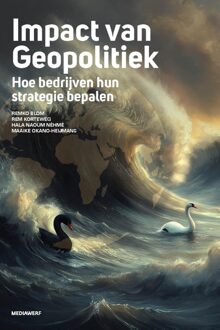 Impact van geopolitiek - Remko Blom, Rem Korteweg, Hala Naoum Néhmé, Maaike Okano-Heijmans - ebook