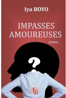 Impasses Amoureuses - Iya Boyo