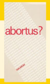 Importantia Publishing Abortus. Waarom?