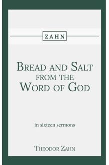 Importantia Publishing Bread And Salt From The Word Of God - Theodor Zahn
