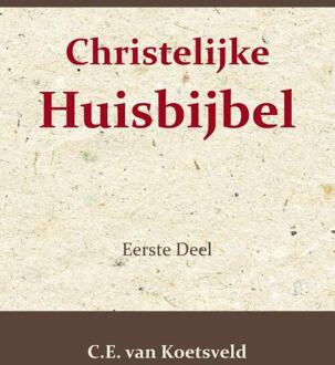 Importantia Publishing Christelijke Huisbijbel 1 - C.E. van Koetsveld