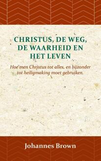 Importantia Publishing Christus, de Weg, de Waarheid en het Leven - (ISBN:9789057194061)