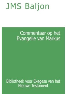 Importantia Publishing Commentaar op het Evangelie van Markus - (ISBN:9789057195228)