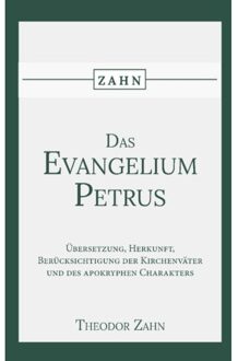 Importantia Publishing Das Evangelium Des Petrus - Theodor Zahn