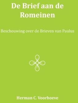 Importantia Publishing De Brief aan de Romeinen / I - Boek Herman C. Voorhoeve (9057193299)