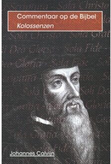 Importantia Publishing De brief van Paulus aan de kolossenzen - Boek Johannes Calvijn (9057191253)