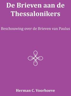 Importantia Publishing De Brieven aan de Thessalonikers - Boek Herman C Voorhoeve (9057193361)