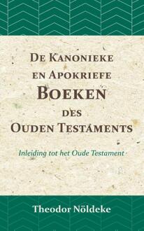 Importantia Publishing De Kanonieke En Apokriefe Boeken Des Ouden Testaments - Theodor Nöldeke