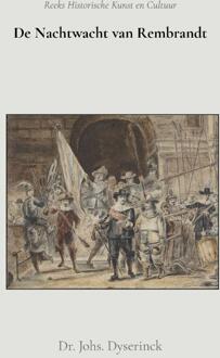 Importantia Publishing De Nachtwacht Van Rembrandt - Dr. Johs. Dyserinck