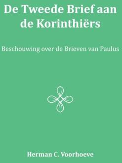 Importantia Publishing De Tweede Brief aan de Korinthiërs / III - Boek Herman C. Voorhoeve (9057193310)