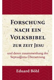 Importantia Publishing Forschung Nach Ein Volksbibel Zur Zeit Jesu - Eduard Böhl