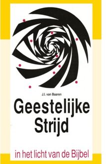 Importantia Publishing Geestelyke stryd in het licht van bybel - J.I. van Baaren - 000