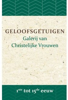 Importantia Publishing Geloofsgetuigen 1 -   Geloofsgetuigen 1ste tot 15de eeuw