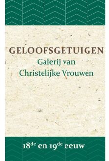 Importantia Publishing Geloofsgetuigen 3 -   Geloofsgetuigen 18de en 19de eeuw