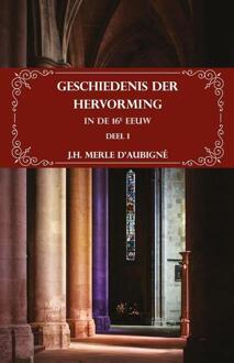 Importantia Publishing Geschiedenis der Hervorming in de 16e eeuw - Boek J.H. Merle d'Aubigné (905719323X)