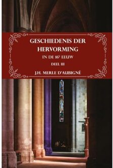 Importantia Publishing Geschiedenis der Hervorming in de 16e eeuw - Boek J.H. Merle d'Aubigné (9057193256)