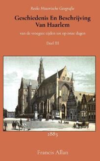 Importantia Publishing Geschiedenis En Beschrijving Van Haarlem 3 - Francis Allan