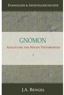 Importantia Publishing Gnomon - Auslegung Des Neuen Testamentes I - J.A. Bengel