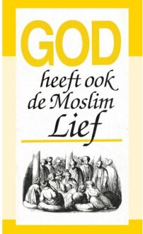 Importantia Publishing God Heeft Ook De Moslim Lief - J.I. van Baaren