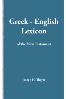 Importantia Publishing Greek-English Lexicon of the New Testament - Boek Joseph Henry Thayer (9057193019)