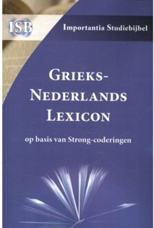 Importantia Publishing Grieks-Nederlands Lexicon op basis van Strong-coderingen - Boek Importantia Publishing (9057191342)
