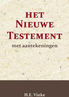 Importantia Publishing Het Nieuwe Testament Met Aantekeningen 2 - H.E. Vinke