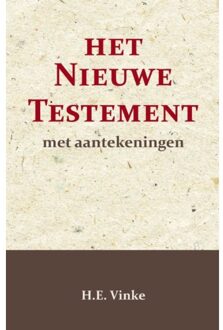 Importantia Publishing Het Nieuwe Testament Met Aantekeningen 2 - H.E. Vinke