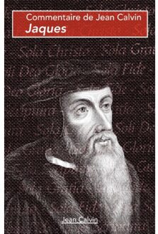Importantia Publishing Jaques - Commentaires Sur Le Nouveau Testament - Jean Calvin