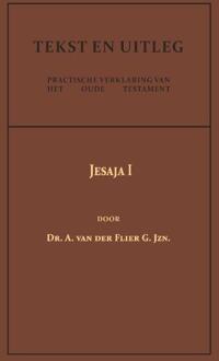 Importantia Publishing Jesaja I - Tekst En Uitleg Van Het Oude Testament - Dr. A. van der Flier G.Jzn.