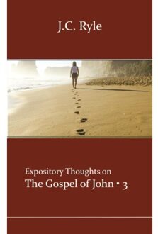 Importantia Publishing John 3 - Expository Thoughts On The Gospels - J.C. Ryle