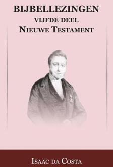 Importantia Publishing Nieuwe Testament / De Heer met discipelen op reis t/m De rijke jongeling - Boek Isaac da Costa (9057193167)