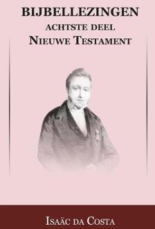 Importantia Publishing Nieuwe Testament / Handelingen der Apostelen - Boek Isaac da Costa (9057193191)