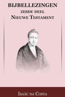 Importantia Publishing Nieuwe Testament / Opgaande naar Jeruzalem t/m Hogepriesterlijk Gebed - Boek Isaac da Costa (9057193175)