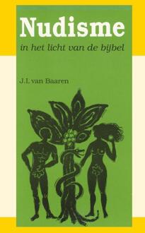 Importantia Publishing Nudisme in het licht van de bijbel - J.I. van Baaren en R. Heidema - 000