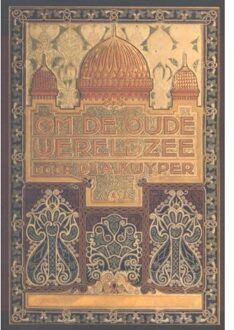 Importantia Publishing Om de oude wereldzee 1 - Boek Abraham Kuyper (9057193086)
