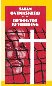 Importantia Publishing Satan Ontmaskerd: De Weg Tot Bevrijding - J.I. van Baaren