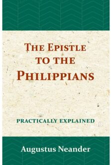 Importantia Publishing The Epistle To The Philippians - Augustus Neander